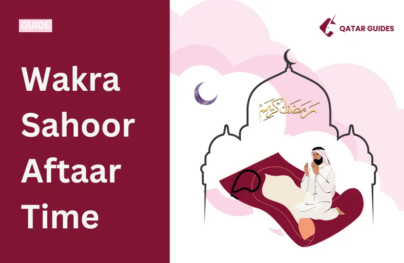 Wakra Sahoor Aftaar Time
